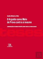 O Arguido como Meio de Prova contra si Mesmo