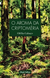 O Aroma da Criptoméria