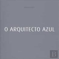 O Arquitecto Azul                      