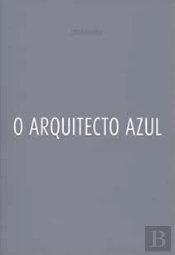 O Arquitecto Azul                      