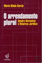O Arrendamento Plural - Quadro Normativo e Natureza Jurídica