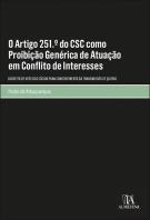 O Artigo 251.º do CSC como Proibição Genérica de Atuação em Conflito de Interesses