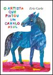 O Artista que Pintou um Cavalo Azul (ed. cartonada)
