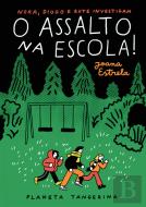 O Assalto na Escola!
