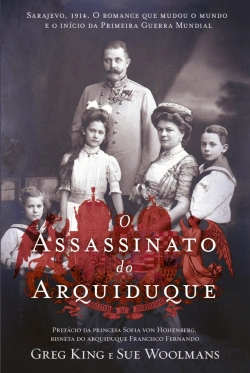 Bertrand.pt - O Assassinato do Arquiduque