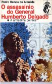 O Assassínio do General Humberto Delgado
