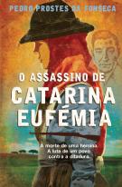 O Assassino de Catarina Eufémia