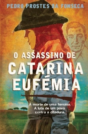 O Assassino de Catarina Eufémia