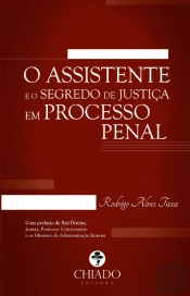 O Assistente e o Segredo de Justiça em Processo Penal