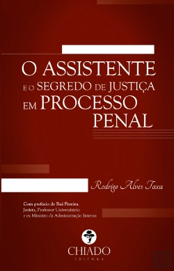 Bertrand.pt - O Assistente e o Segredo de Justiça em Processo Penal