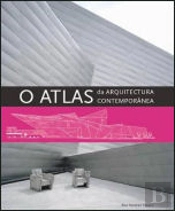 O Atlas da Arquitectura Contemporânea