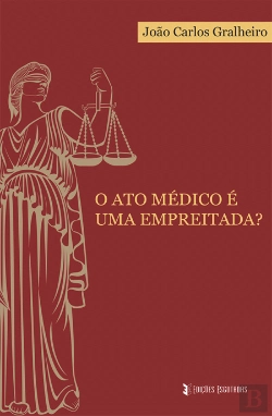 Bertrand.pt - O Ato Médico é uma Empreitada?