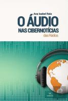 O Áudio nas Cibernotícias da Rádio