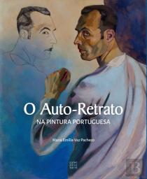 O Auto-Retrato na Pintura Portuguesa