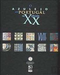 O Azulejo em Portugal no Século XX