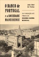 O Banco de Portugal e a Sociedade Madeirense