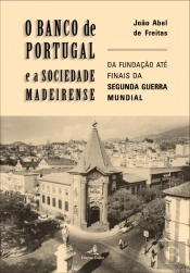 O Banco de Portugal e a Sociedade Madeirense