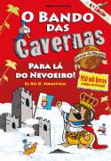 O Bando das Cavernas Heróis do Mundo 2