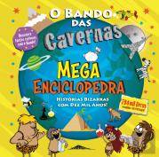 O Bando das Cavernas - Mega Enciclopedra
