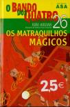 O Bando dos Quatro - Os Matraquilhos Mágicos