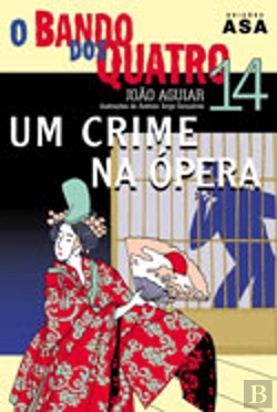 Bertrand.pt - O Bando dos Quatro - Um Crime na Ópera nº14