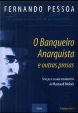 Bertrand.pt - O Banqueiro Anarquista e Outras Prosas