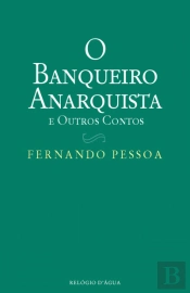 O Banqueiro Anarquista e Outros Contos
