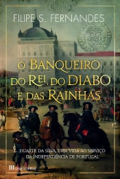 O Banqueiro Do Rei, Do Diabo E Das Rainhas