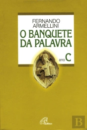 O Banquete da Palavra  - Ano C