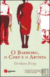 O Barbeiro, o Chef e o Artista