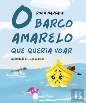 O Barco Amarelo que Queria Voar