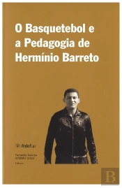 O Basquetebol e a Pedagogia de Hermínio Barreto