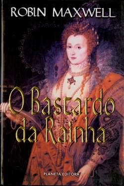 Bertrand.pt - O Bastardo da Rainha