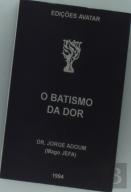 O Batismo Da Dor 