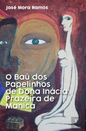 O Baú dos Papelinhos de Dona Inácia, Prazeira de Manica