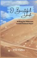 O Beautiful Dust