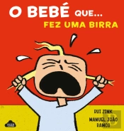 O Bebé que... Fez uma Birra