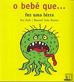 Bertrand.pt - O Bebé que... Fez Uma Birra