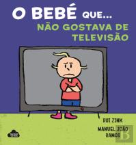 O Bebé que... Não Gostava de Televisão