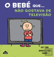 O Bebé que... Não Gostava de Televisão