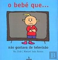O Bebé que... Não Gostava de Televisão
