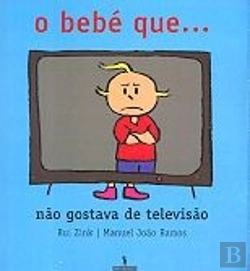Bertrand.pt - O Bebé que... Não Gostava de Televisão