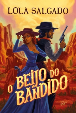 Bertrand.pt - O Beijo Do Bandido – Um Romance De Faroeste Da Autora De 