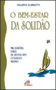 O Bem-Estar da Solidão