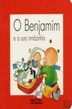 Bertrand.pt - O Benjamim e a sua Irmãzinha