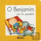 O Benjamim Tem Um Pesadelo