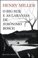O Big Sur e as Laranjas de Jerónimo Bosch