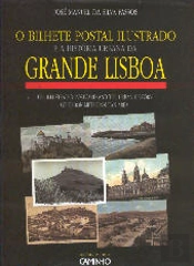 O Bilhete Postal Ilustrado e a História Urbana da Grande Lisboa