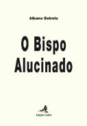 O Bispo Alucinado