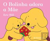 O Bolinha Adora A Mãe